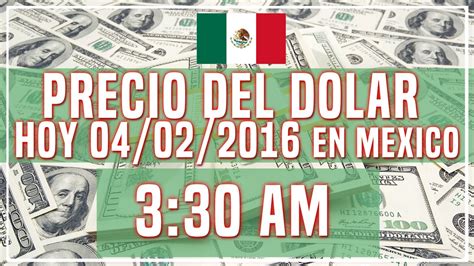 precio actual del dolar en mexico